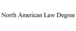 NORTH AMERICAN LAW DEGREE trademark