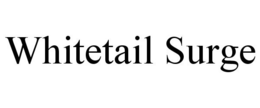 WHITETAIL SURGE trademark