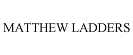 MATTHEW LADDERS trademark