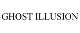 GHOST ILLUSION trademark