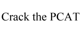 CRACK THE PCAT trademark