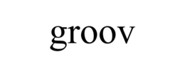 GROOV trademark