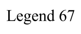 LEGEND 67 trademark