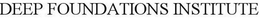 DEEP FOUNDATIONS INSTITUTE trademark