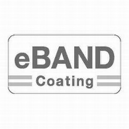 EBAND COATING trademark