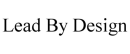 LEAD BY DESIGN trademark