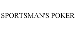SPORTSMAN'S POKER trademark
