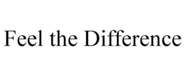 FEEL THE DIFFERENCE trademark