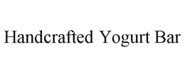 HANDCRAFTED YOGURT BAR trademark