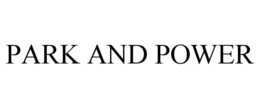 PARK AND POWER trademark