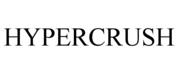HYPERCRUSH trademark