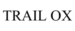 TRAIL OX trademark