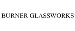 BURNER GLASSWORKS trademark