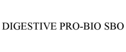 DIGESTIVE PRO-BIO SBO trademark