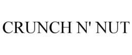 CRUNCH N' NUT trademark