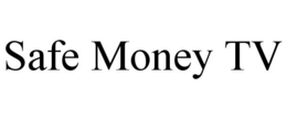 SAFE MONEY TV trademark