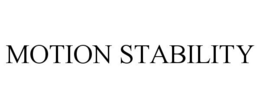 MOTION STABILITY trademark