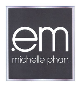 .EM MICHELLE PHAN trademark