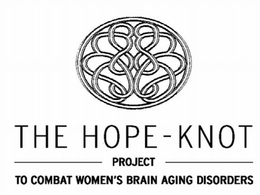 THE HOPE-KNOT PROJECT TO COMBAT WOMEN'S BRAIN AGING DISORDERS trademark