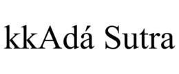 KKADÁ SUTRA trademark