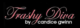 TRASHY DIVA BY CANDICE GWINN trademark