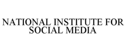 NATIONAL INSTITUTE FOR SOCIAL MEDIA trademark