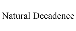 NATURAL DECADENCE trademark