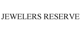 JEWELERS RESERVE trademark