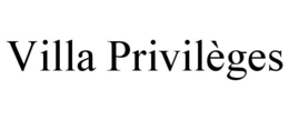 VILLA PRIVILÈGES trademark