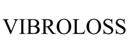 VIBROLOSS trademark