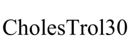 CHOLESTROL30 trademark