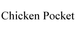 CHICKEN POCKET trademark