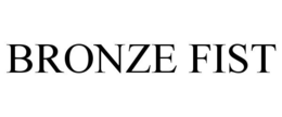 BRONZE FIST trademark