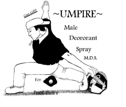 ~UMPIRE~ MALE DEODORANT SPRAY M.D.S. FOR FOUL BALLS GAG GIFT! PHEW trademark