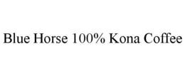BLUE HORSE 100% KONA COFFEE trademark