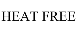 HEAT FREE trademark