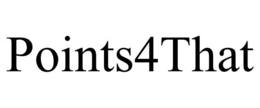 POINTS4THAT trademark