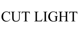 CUT LIGHT trademark