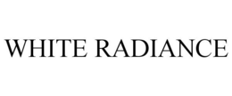 WHITE RADIANCE trademark