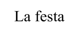 LA FESTA trademark