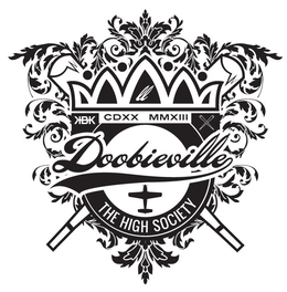 DOOBIEVILLE THE HIGH SOCIETY CDXX MMXIII KBK trademark