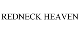 REDNECK HEAVEN trademark