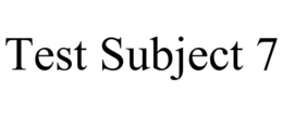 TEST SUBJECT 7 trademark