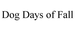 DOG DAYS OF FALL trademark