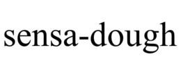 SENSA-DOUGH trademark