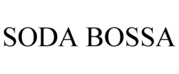SODA BOSSA trademark