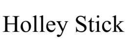 HOLLEY STICK trademark