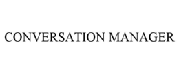 CONVERSATION MANAGER trademark
