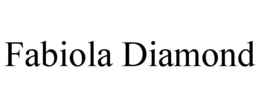FABIOLA DIAMOND trademark