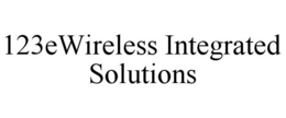 123EWIRELESS INTEGRATED SOLUTIONS trademark